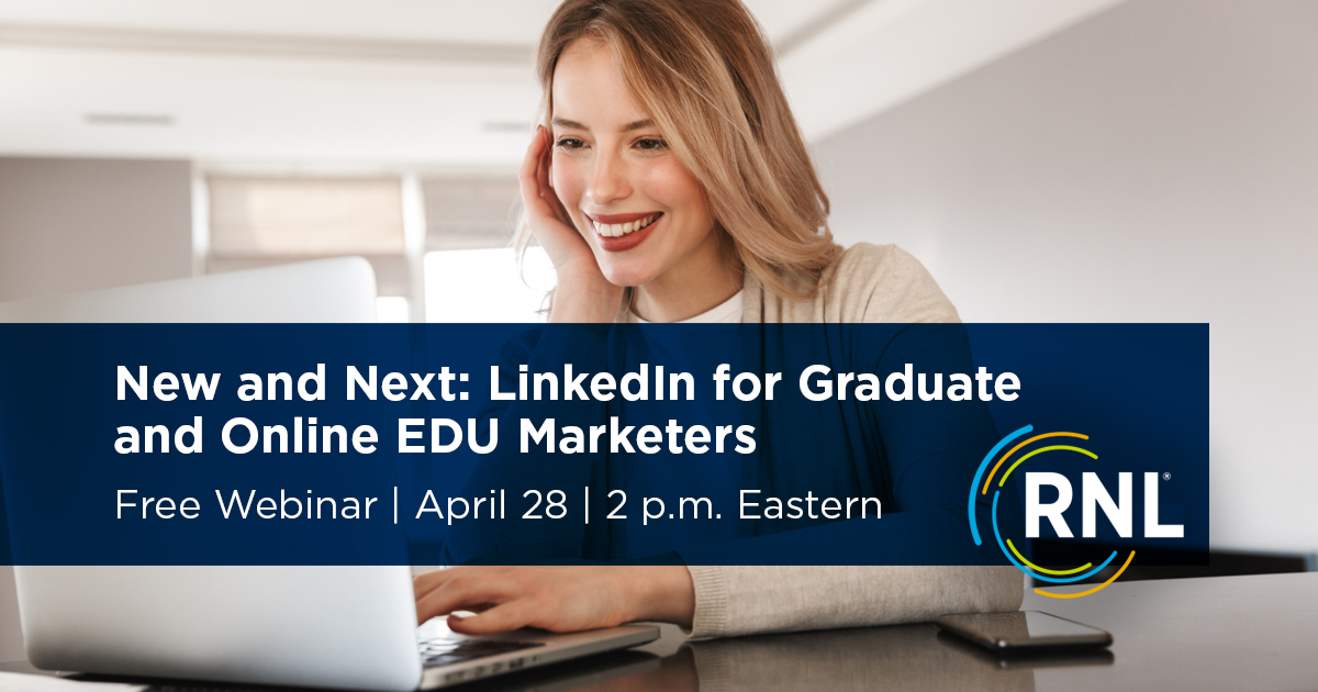 On-Demand Webinar: New and Next: LinkedIn for Graduate and Online EDU ...